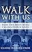 Walk With Us: How 