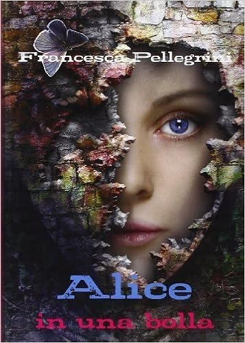 Francesca Pellegrini - Alice in una bolla (2013)