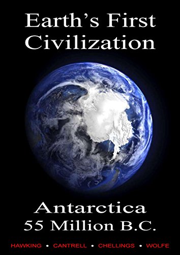 EBOOK Earth's First Civilization: Antarctica, 55 Million B.C. [R.A.R]
