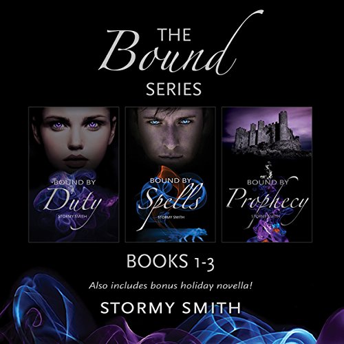 Bound Series Box Set, Books 1-3.5: Bound by Duty, Bound by Spells, Bound by Prophecy and Bound Together