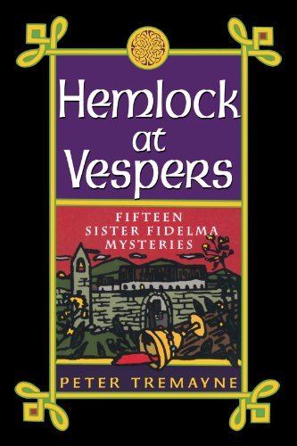 Hemlock at Vespers: Fifteen Sister Fidelma Mysteries