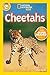 Cheetahs (National Geographic Kids Readers, Level 2)