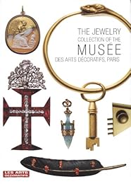 The  jewelry collection of the Musée des arts décoratifs in Paris