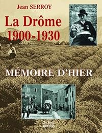 La  Drôme, 1900-1920