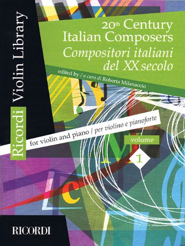 Amazon Com 20th Century Italian Composers Volume 1 Violin And Piano Ricordi Violin Library 0884088860233 Hal Leonard Corp Milanaccio Roberta Books