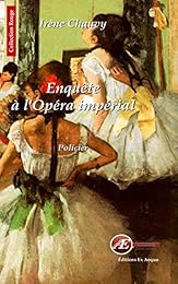 Enquête à l'opéra impérial