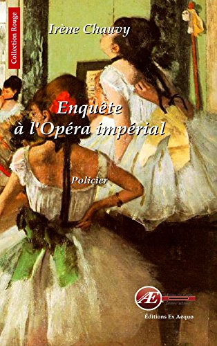 Enquête à l'opéra impérial