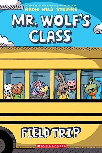 GRAPHIX Field Trip: A Novel (Mr. Wolf's Class #4): Volume 4