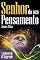 Livro Senhor do seu pensamento: Transforme sua vida com o poder da mente (Coleção - O Destino Em Suas Mãos)