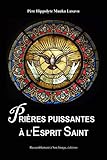 Prières puissantes à l´Esprit Saint by 