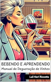 Livro BEBENDO E APRENDENDO: Manual de Degustação de Vinhos