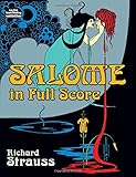 Salome in Full Score (Dover Music Scores) by Richard Strauss