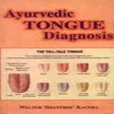 Flexibound Ayurvedic Tongue Diagnosis Preface By David Frawley by Walter 'Shantree' Kacera Book