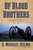 Of Blood and Brothers: Book Two (Of Blood & Brothers) by