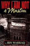 Why I Am Not a Muslim