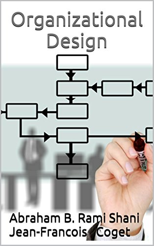 Organizational Design (Behavior in Organizations: An experiential approach Book 13)