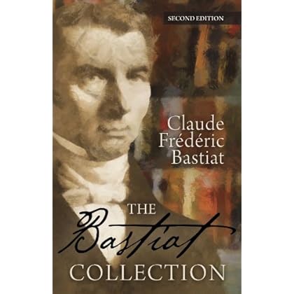 The Bastiat Collection (LvMI) The Bastiat Collection (LvMI)