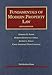 Fundamentals of Modern Property Law (University Casebook Series)