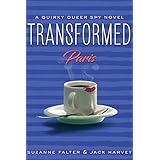 Transformed: Paris: A Quirky Romantic Spy Novel, #2