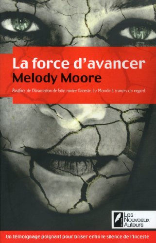 La force d'avancer (HORCOL) (French Edition) by Melody Moore
