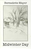 Midwinter Day by Bernadette Mayer