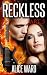 RECKLESS - Part 5 (The RECKLESS Series)