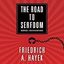 The Road to Serfdom Audiobook by Friedrich A. Hayek Narrated by William Hughes