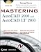Mastering AutoCAD 2010 and AutoCAD LT 2010 by George Omura