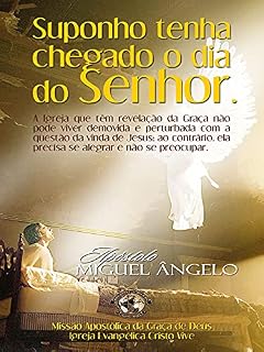 Livro Supondo Tenha Chegado o Dia do Senhor