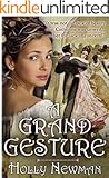A Grand Gesture: A Traditional Regency Romance
