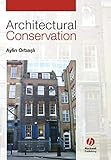 Architectural Conservation by Aylin Orbasli