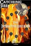 Catching Fire: The Interactive Quiz Book (The Hunger Games Series 2)