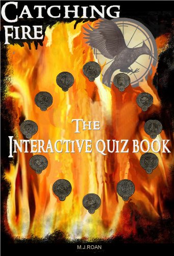 Catching Fire: The Interactive Quiz Book (The Hunger Games Series 2)