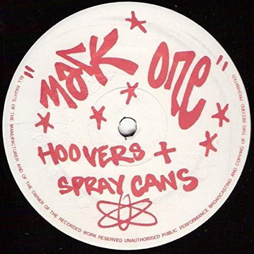 MARK ONE / HOOVERS & SPRAY CANS