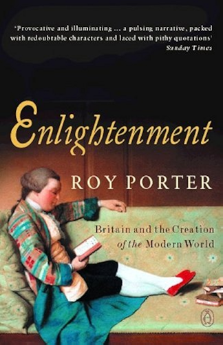 Download Enlightenment: Britain and the Creation of the Modern World (Allen Lane History) (English Edition) PDF