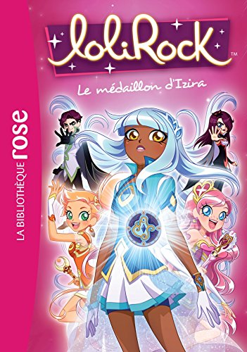 Lolirock 03 Le Medaillon Dizira Lolirock Desertcart Seychelles