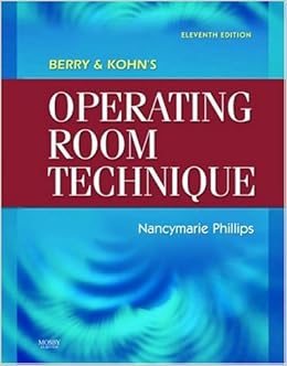 Berry Kohn S Operating Room Technique Nancymarie Phillips Rn Phd Rnfa Cnor By Fypy Pdf Issuu