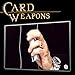 Magic Makers Card Weapons - 25 Card Moves & Tricks Instructional Magic Training with Ben Salinas