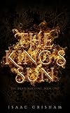 The King's Sun: The Brass Machine: Book One by Isaac Grisham