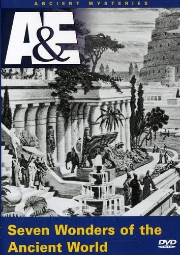 Ancient Mysteries - Seven Wonders of the Ancient World