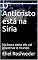 Livro O Anticristo está na Síria: Na hora certa ele vai governar o mundo (INSTRUÇÃO PARA O APOCALIPSE QUE SE APROXIMA Livro 3)