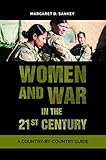 Women and War in the 21st Century: A Country-by-Country Guide by 