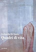 Quadri di vita (Italian Edition)