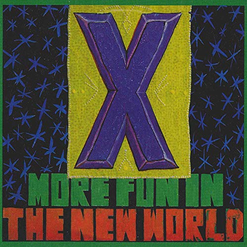 Album art for More Fun In The New World by X