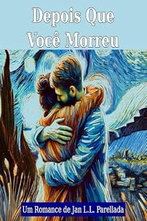 Livro DEPOIS QUE VOCÊ MORREU