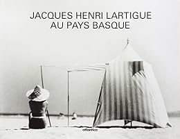 Jacques Henri Lartigue au Pays basque