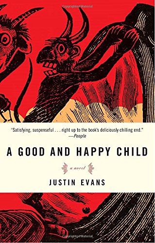 A Good and Happy Child: A Novel
