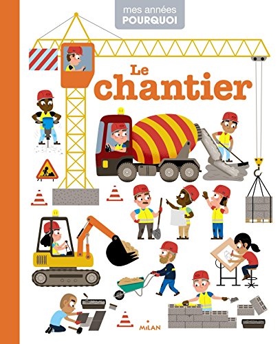 Le chantier by 