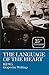 The Language Of The Heart - Bill W.'s Grapevine Writings