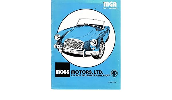 Mga Parts Catalog Moss Motors Ltd Amazon Com Books